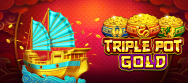 Triple Pot Gold